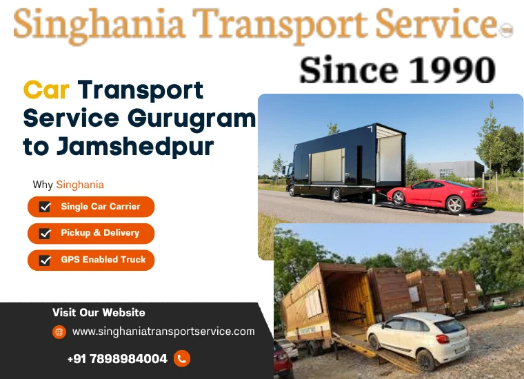 singhania car transport service from gurugram to jamshedpur